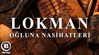 Lokman (A.S.) Oğluna Nasihatleri