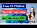 Zpps file virus remove zpps ransomware how to decrypt zpps files