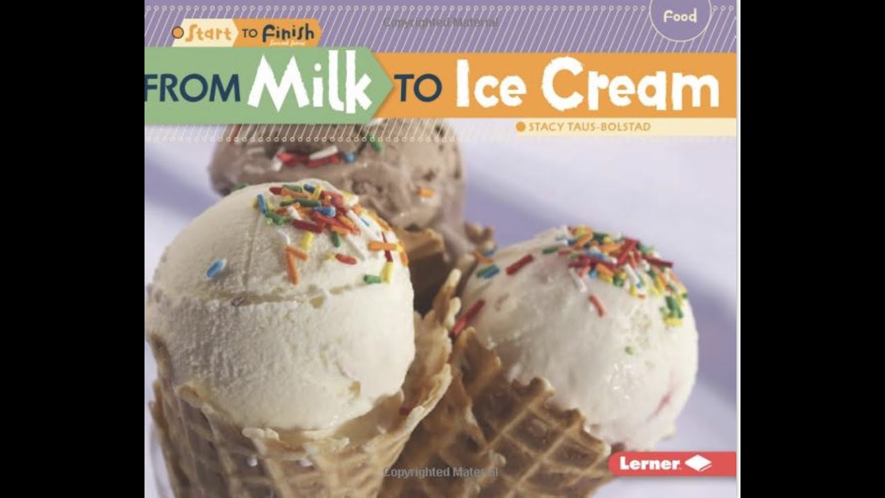 ONLINE BOOKS FOR KIDS FROM MILK TO ICE CREAM. READ ALOUD BOOKS FOR KINDS .READ ALOUD YouTube