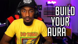 How To Build Your Aura