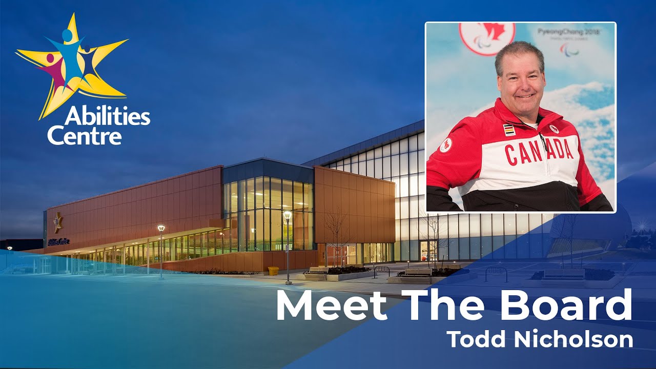Meet Abilities Centre Board of Director - Todd Nicholson - Meet Abilities Centre Board of Director - Todd Nicholson
