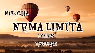 NIKOLIJA - NEMA LIMITA  (Lyrics) || English || Hot balloons | Sky