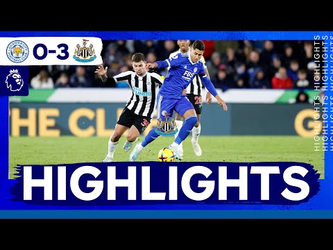 Foxes Beaten By Newcastle | Leicester City 0 Newcastle United 3 | Premier League Highlights