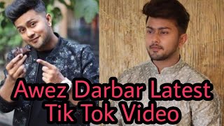 Awez Darbar New Tik Tok Video | Awez Darbar Latest Musically Video