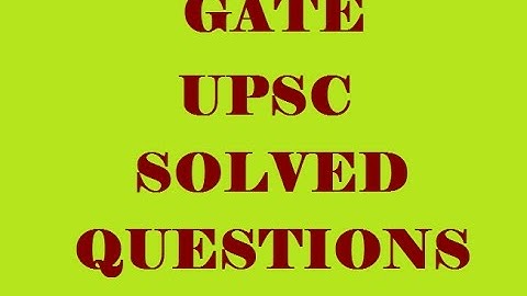 GATE CIVIL ENGINEERING || UPSC ESE  || 2017 || SOLVED QUESTIONS || PART - 2