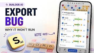 Builder.io Export Bug? Fixing the 403 Restricted Error in Vite | Scrabble AI Assistant