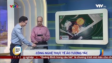 [VTV1] Sự kỳ diệu của công nghệ thực tế ảo tương tác @ Smartcom