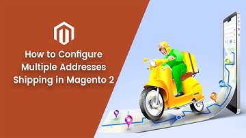 How to configure multiple shipping addresses in Magento2