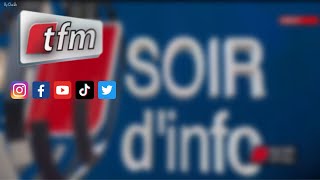 🚨TFM LIVE :  Soir d'infos  du 10 Mai 2024