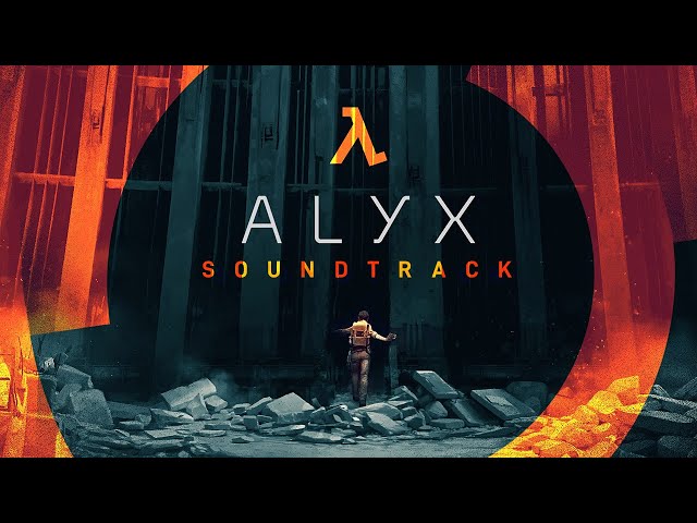 Half-Life: Alyx (Chapter 1, Entanglement) - Album by Valve