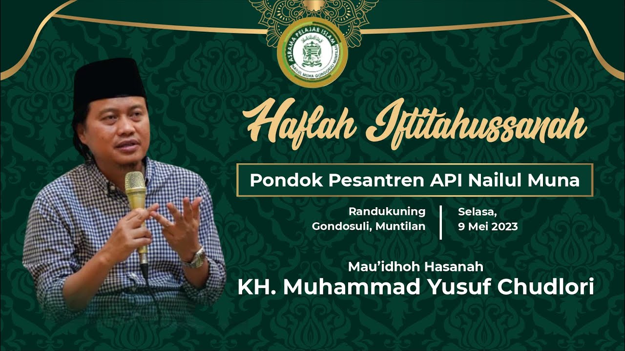Api Muna Haflah Iftitahussanah PP. API Nailul Muna Ke-52 - Pengajian KH. M ...