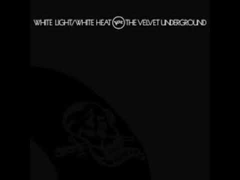 The Velvet Underground - White Light/White Heat Album - YouTube