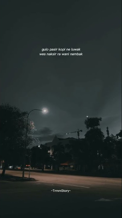 story wa terbaru bahasa Jawa keren🔥