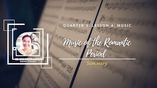 LESSON 4: SUMMARY OF ROMANTIC PERIOD MUSIC