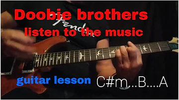 How to play/ Doobie brothers/Listen to the Music/chords