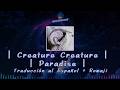 Paradise (パラダイス) &ndash; Creature Creature | Sub Espa&ntilde;ol + Romaji