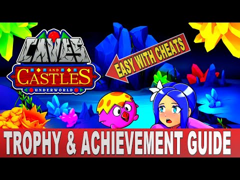 Caves and Castles Underworld Trophy u0026 Achievement Guide | Easy Platinum with Cheats