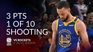 Stephen Curry 3 pts 1 of 10 shooting vs Rockets 24/25 season
