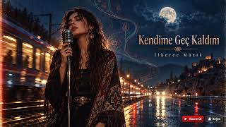 Kendime Geç Kaldım Psikedelik Anadolu Rock İlkerce Müzik