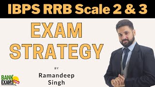 IBPS RRB Scale 2 and 3: Exam Strategy