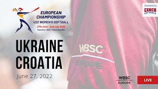 4 2022 U-22 Women's Softball European Championship - Ukraine VS Croatia