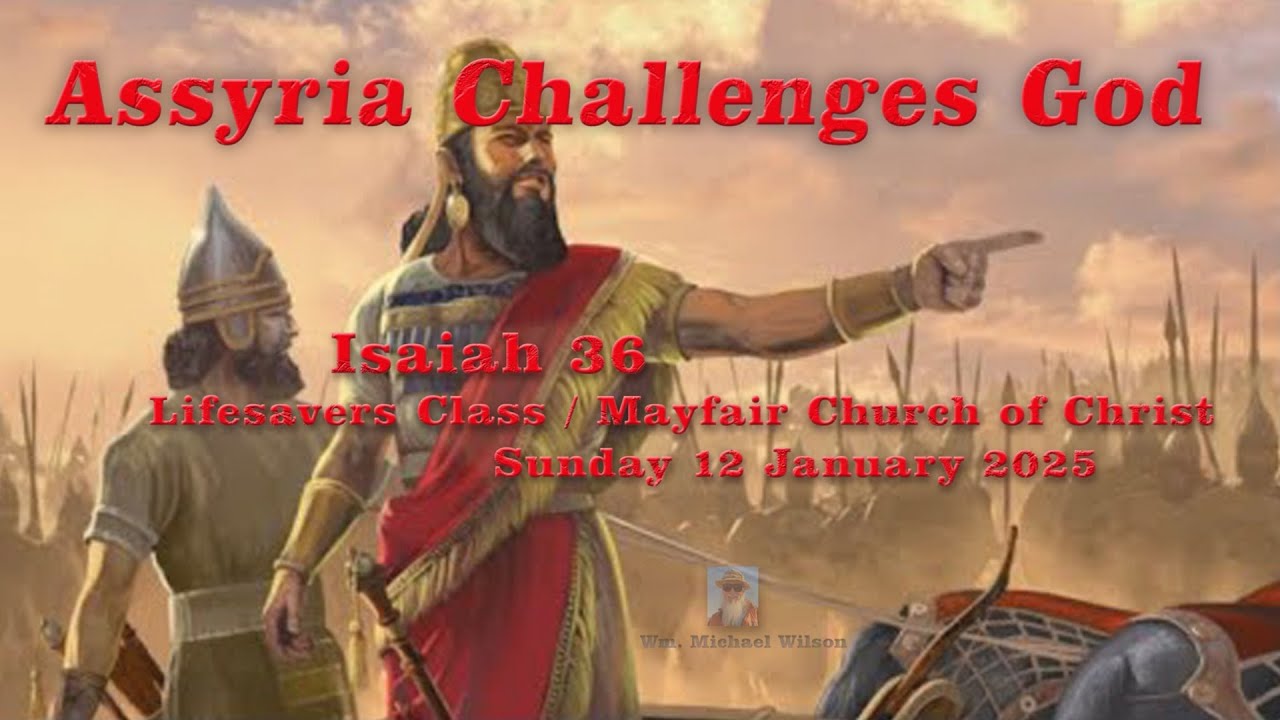 20250112 Isaiah 36 Rabshakeh at Jerusalem - YouTube