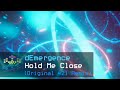 dEmergence - Hold Me Close (Original 421 Remix)