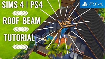 Sims 4 PS4 | Roof Beam Tutorial | MrsTroubleshoot