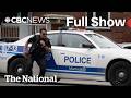 CBC News: The National | Montreal police officer, bystander killed in shooting
