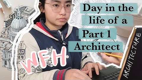 A Day in the Life of a Part 1 Architect | A Day in the Life of a Part 1 Architectural Assistant
