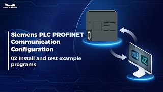 Siemens PLC PROFINET Communication Configuration 02: Install and Test Example Programs