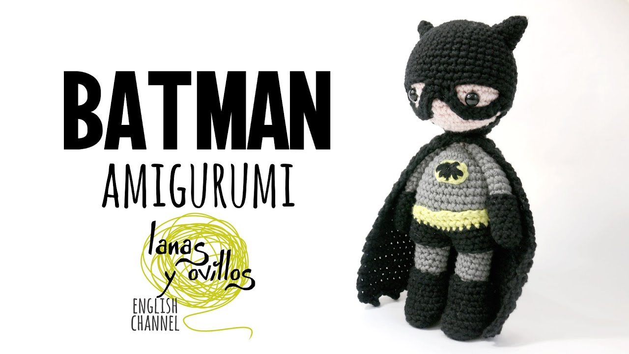 HOW TO CROCHET BATMAN AMIGURUMI | Tutorial | Lanas y Ovillos in English -  YouTube