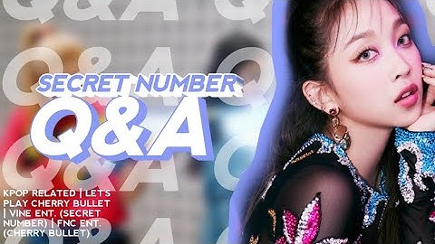 [ HOW WOULD ] SECRET NUMBER SING Q&A (CHERRY BULLET) // LINE DISTRIBUTION