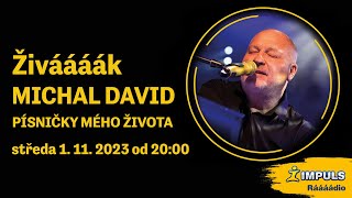 Živáááák Rádia Impuls - MICHAL DAVID Písničky mého života