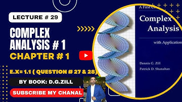 Complex Analysis 1 by Dennis G Zill Solutions||lec#29||Ch#1||Ex#1.1||Q#27 & 28||#complexanalysis