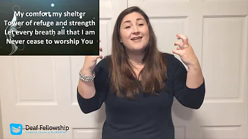 Shout to the Lord ASL worship video with lyrics