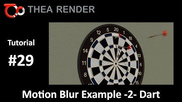 Thea Render --- Motion Blur Example 2 / Dart --- Tutorial #29