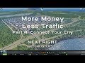 More Money Less Traffic Part 4: Connect Your City | Cities: Skylines