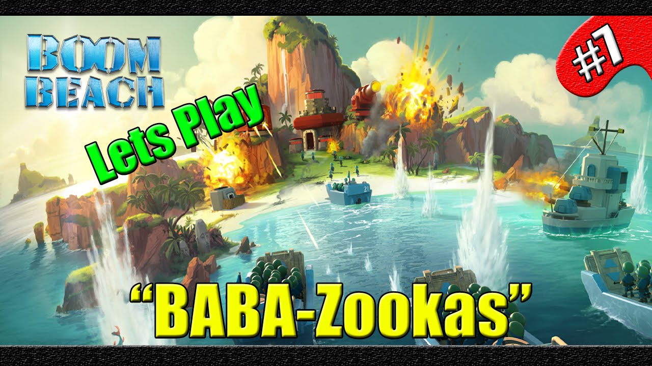 Boom Beach Lets Play Part 7 BABAZookas YouTube