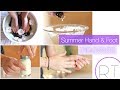 Summer Hand & Foot Treatments