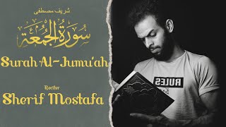 Surah Al-Jumu'ah | Sherif Mostafa | Quran Tilawat English Translation | سورة الجمعة -‎ شريف مصطفى