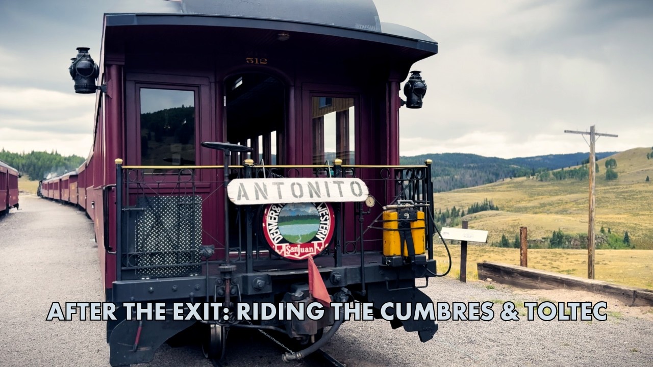 After The Exit: Riding The Cumbres and Toltec