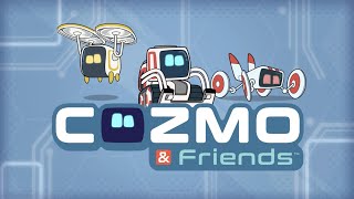 Official Channel Trailer Cozmo & Friends