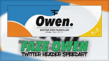 Twitter Header Speed Art | FaZe Owen