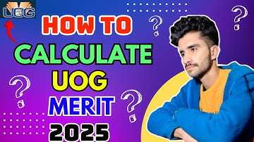 UOG Admission 2025 🚨 Merit Kaise Banta Hai? 100% Working Formula!