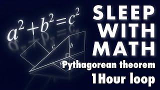 Sleep with Math: Pythagorean Theorem 1Hour loop ASMR