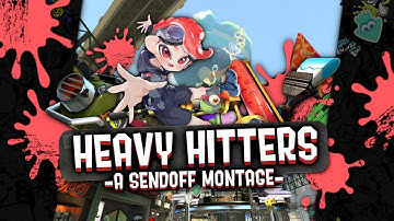 Heavy Hitters - A Splatoon 2 Sendoff Montage