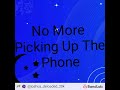 Joshua Deloaded- No, more picking up the phone [Official Audio]
