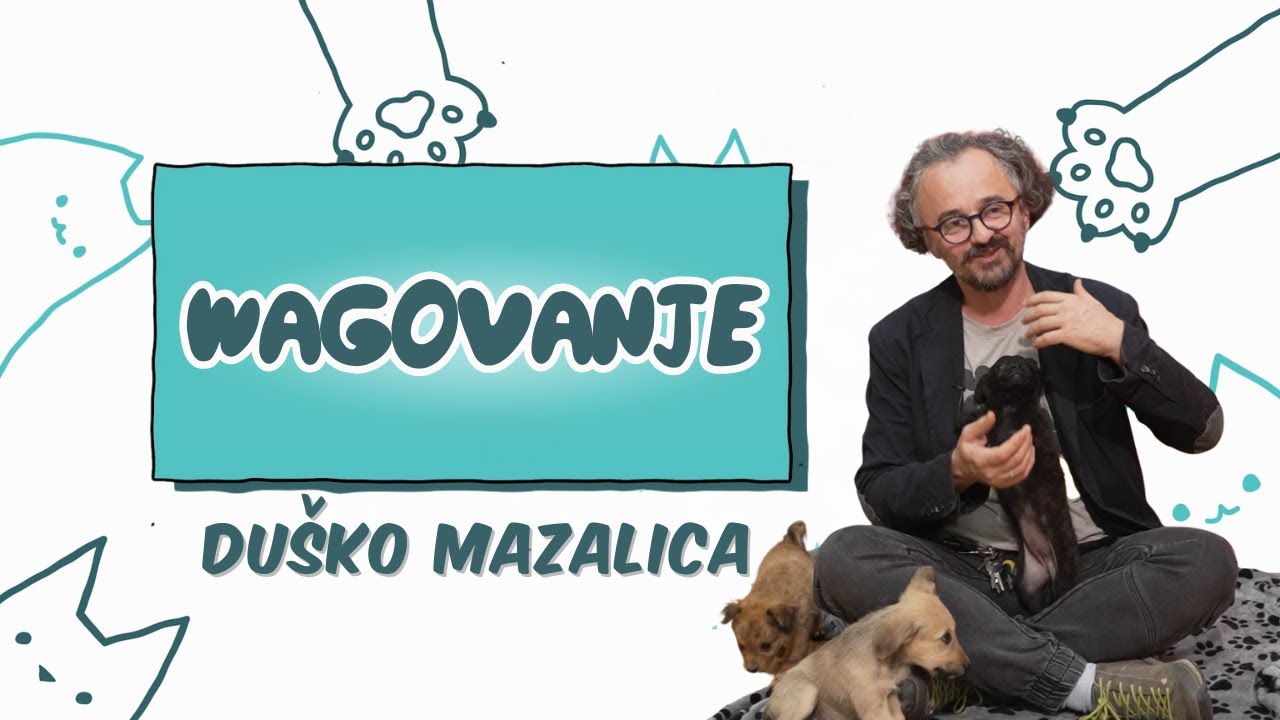 WAGOVANJE | Duško Mazalica | Epizoda 3