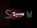 ShadowPlayer Ch กำลังจะมีการเปลี่ยนแปลงครั้งใหญ่